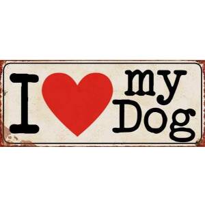 Lafinesse Metallschild "I love my Dog"