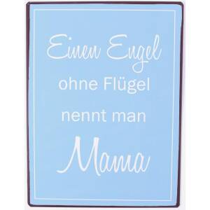 Lafinesse Metallschild "Einen Engel ohne Flügel nennt man Mama" 35 x 26,5 cm